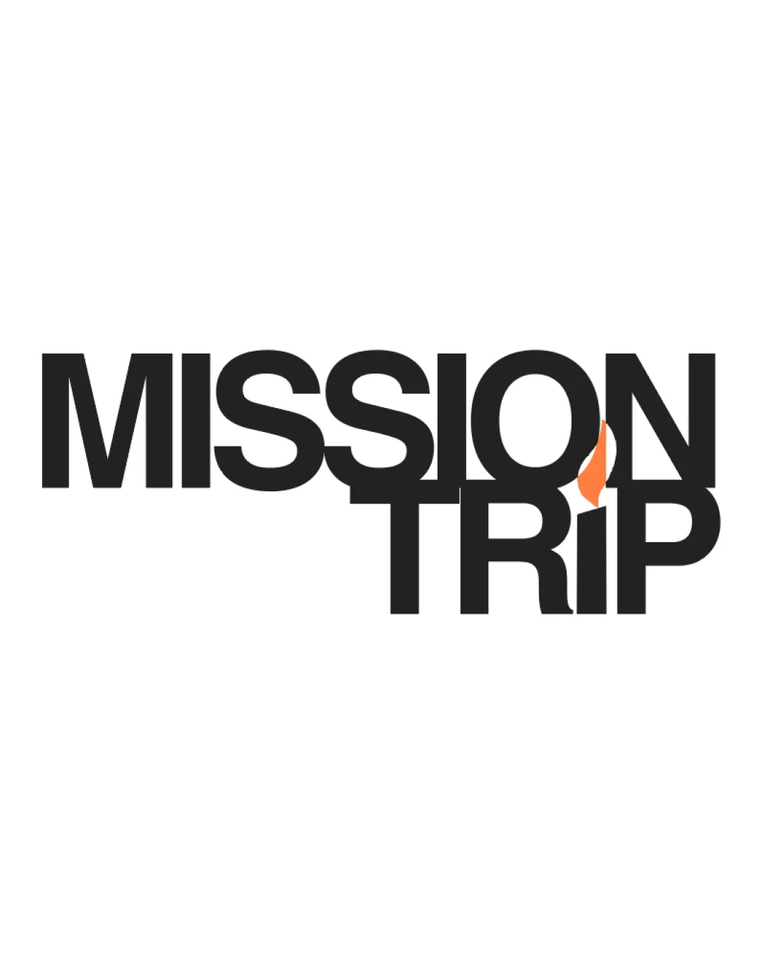 Mission Trip Flame Element Integrated With The Letter I In Trip Wordmark With Illustrative Element Travel Modern Bold Sans Serif Overlapping Text Logo Review